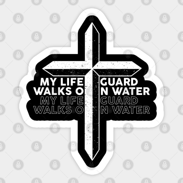 My Lifeguard Walks On Water God Jesus Lifeguard Sticker by ChristianCanCo